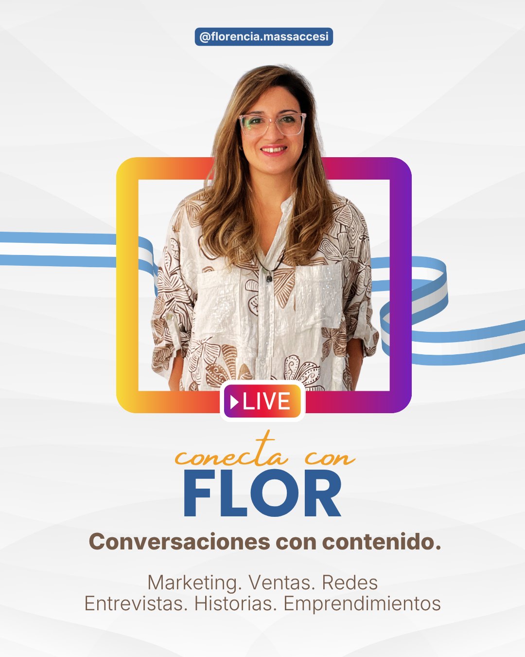 Conecta con Flor — vivos en Instagram con Florencia Massaccesi